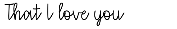 That I love you font preview